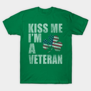 Kiss Me Im A Veteran St Patricks Day T-Shirt